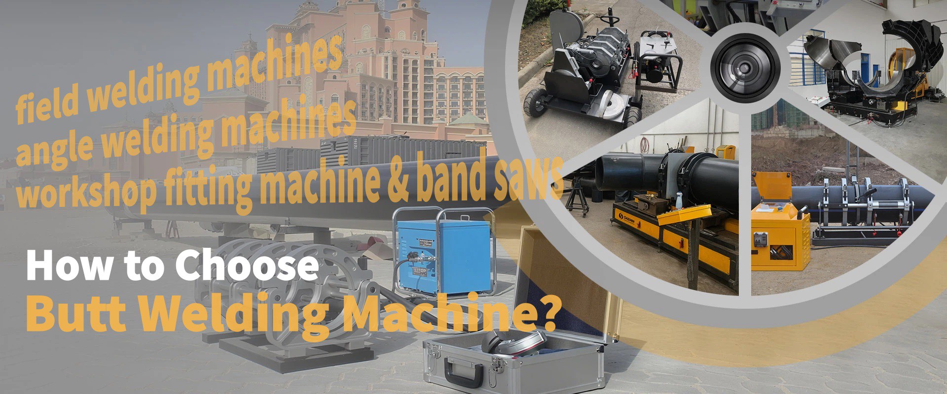 Field Welding, Angle Welding, Workshop Fitting Machines & Band Saws Guide